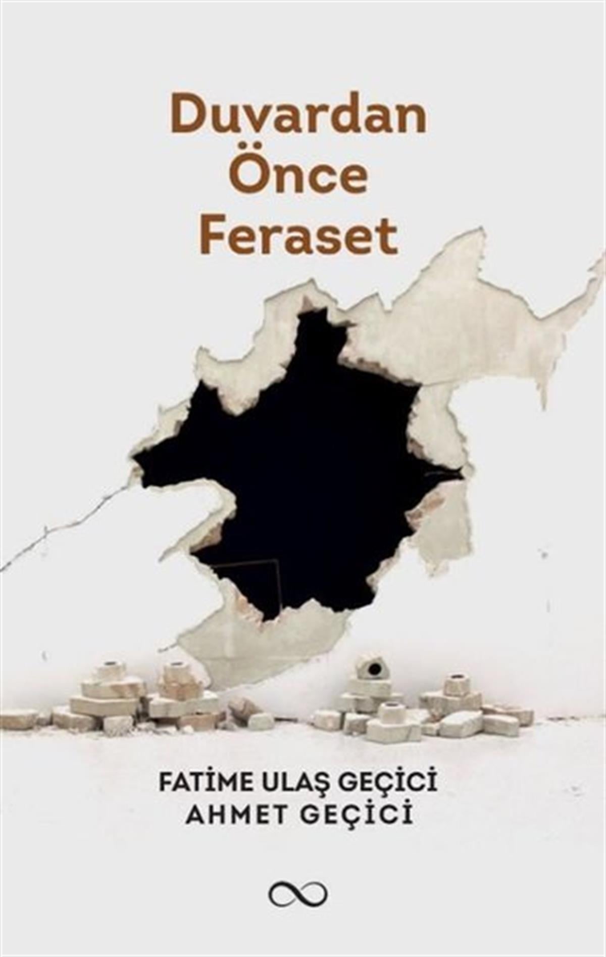Fatime Ulaş Geçiciİslami KitaplarDuvardan Önce Feraset