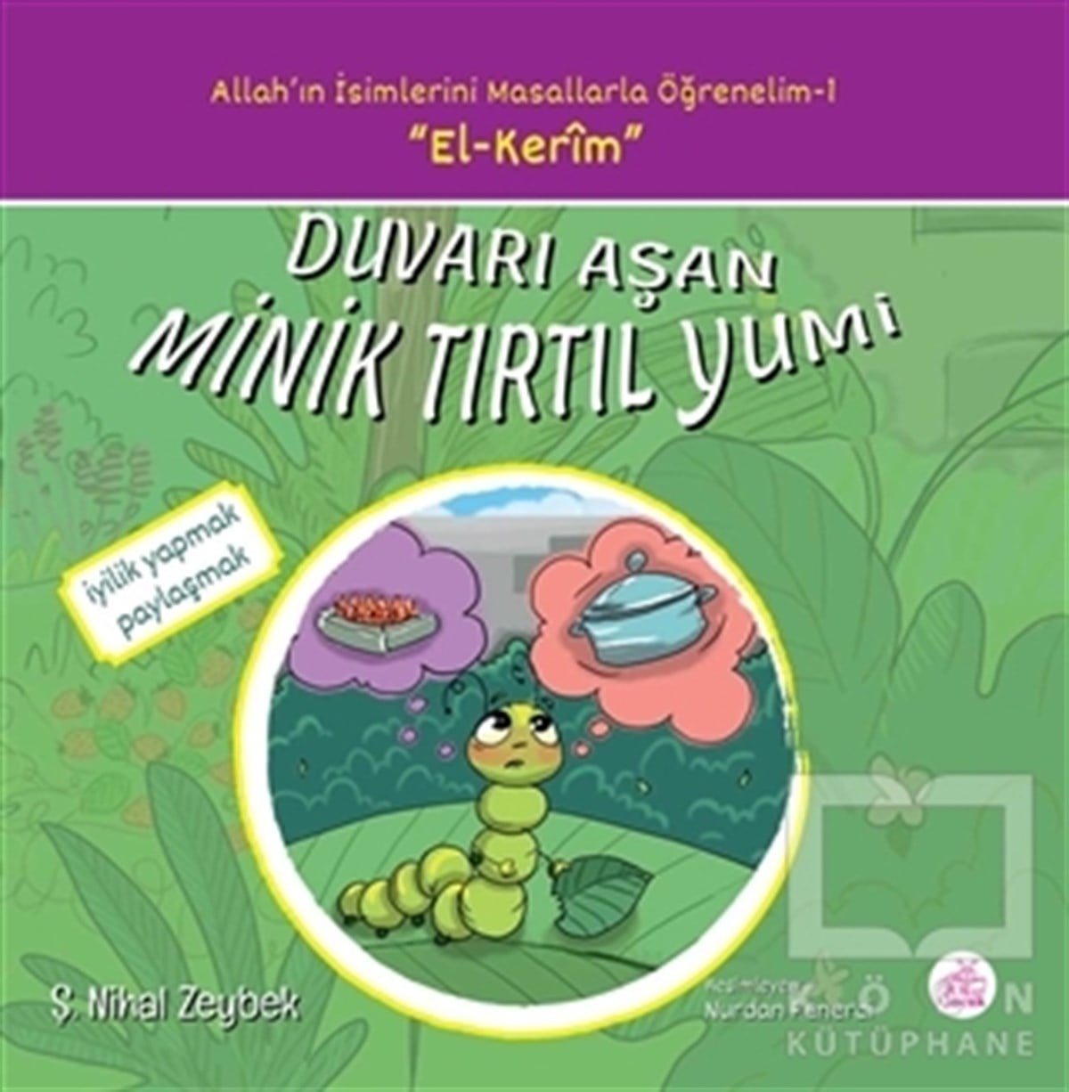 Şerife Nihal ZeybekHikayelerDuvarı Aşan Minik Tırtıl Yumi