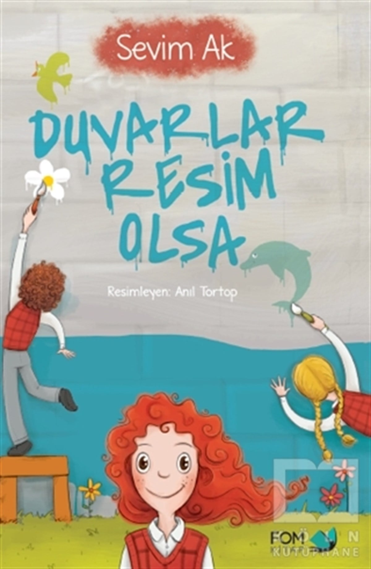 Sevim AkÇocuk RomanlarıDuvarlar Resim Olsa