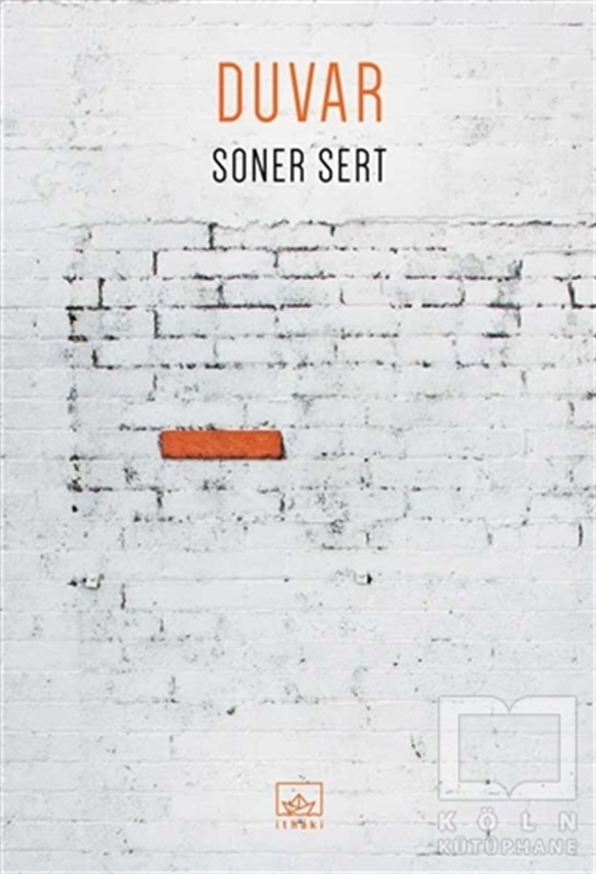 Soner SertRomanDuvar