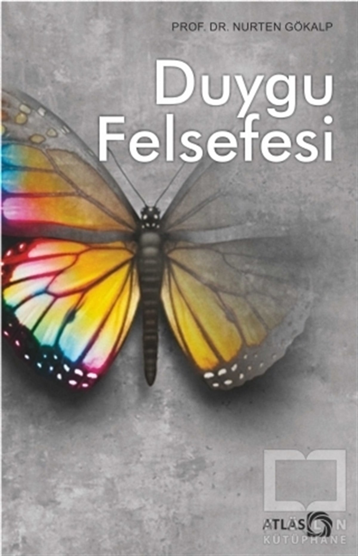 Nurten GökalpDiğerDuygu Felsefesi