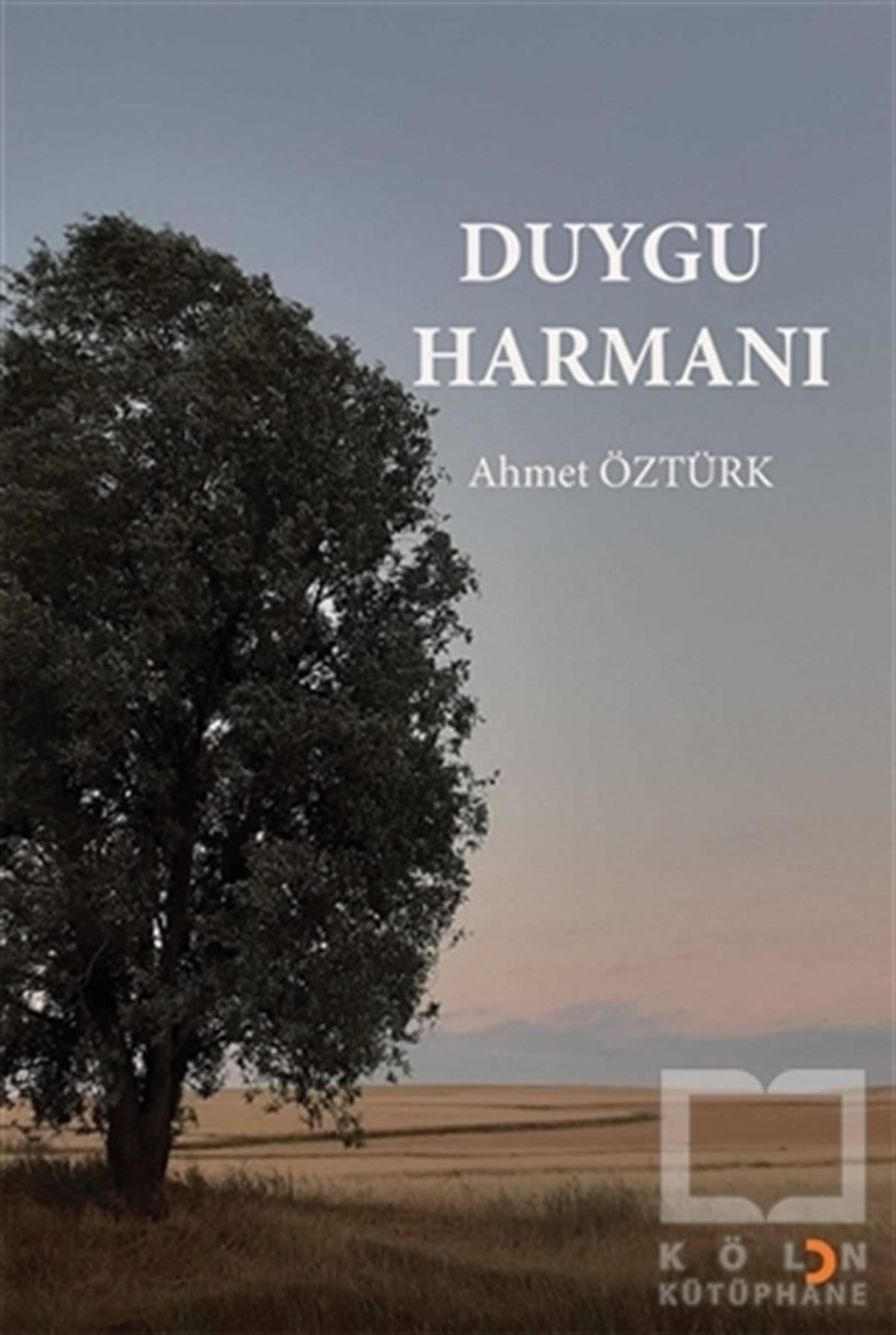 Ahmet ÖztürkTürkçe Şiir KitaplarıDuygu Harmanı