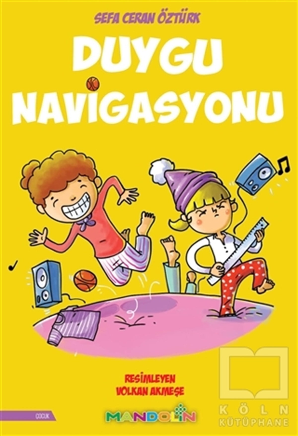 Sefa Ceran ÖztürkÇocuk Hikaye KitaplarıDuygu Navigasyonu