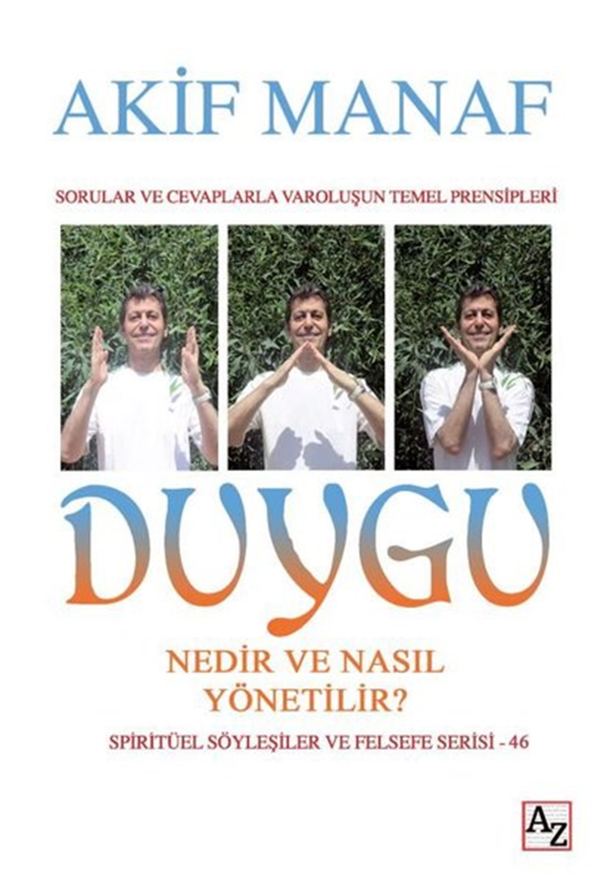 Akif ManafKişisel Gelişim KitaplarıDuygu Nedir ve Nasıl Yönetilir?