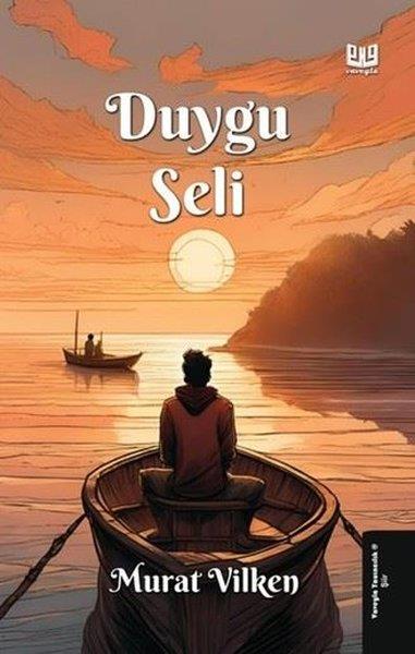 Murat VilkenTürk ŞiiriDuygu Seli