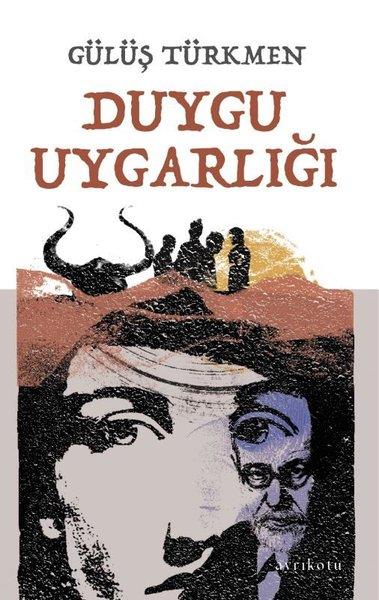 Gülüş TürkmenTürkiye RomanDuygu Uygarlığı