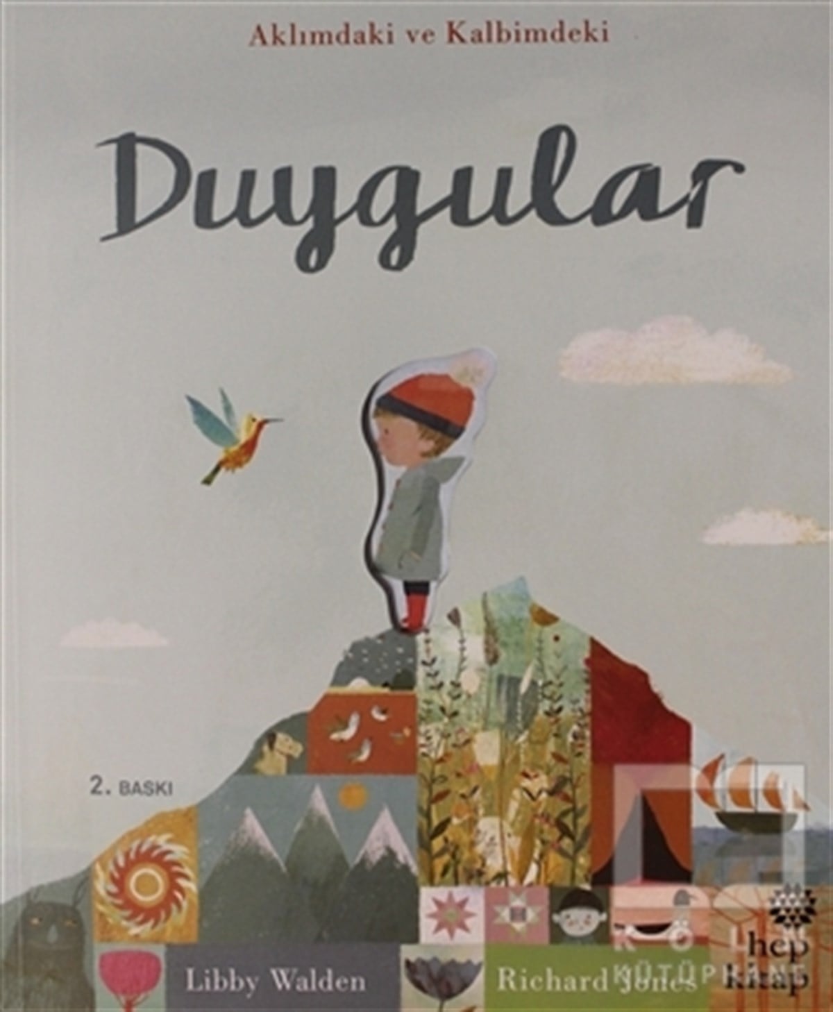 Libby WaldenOkul Öncesi Çocuk KitaplarıDuygular - Aklımdaki ve Kalbimdeki