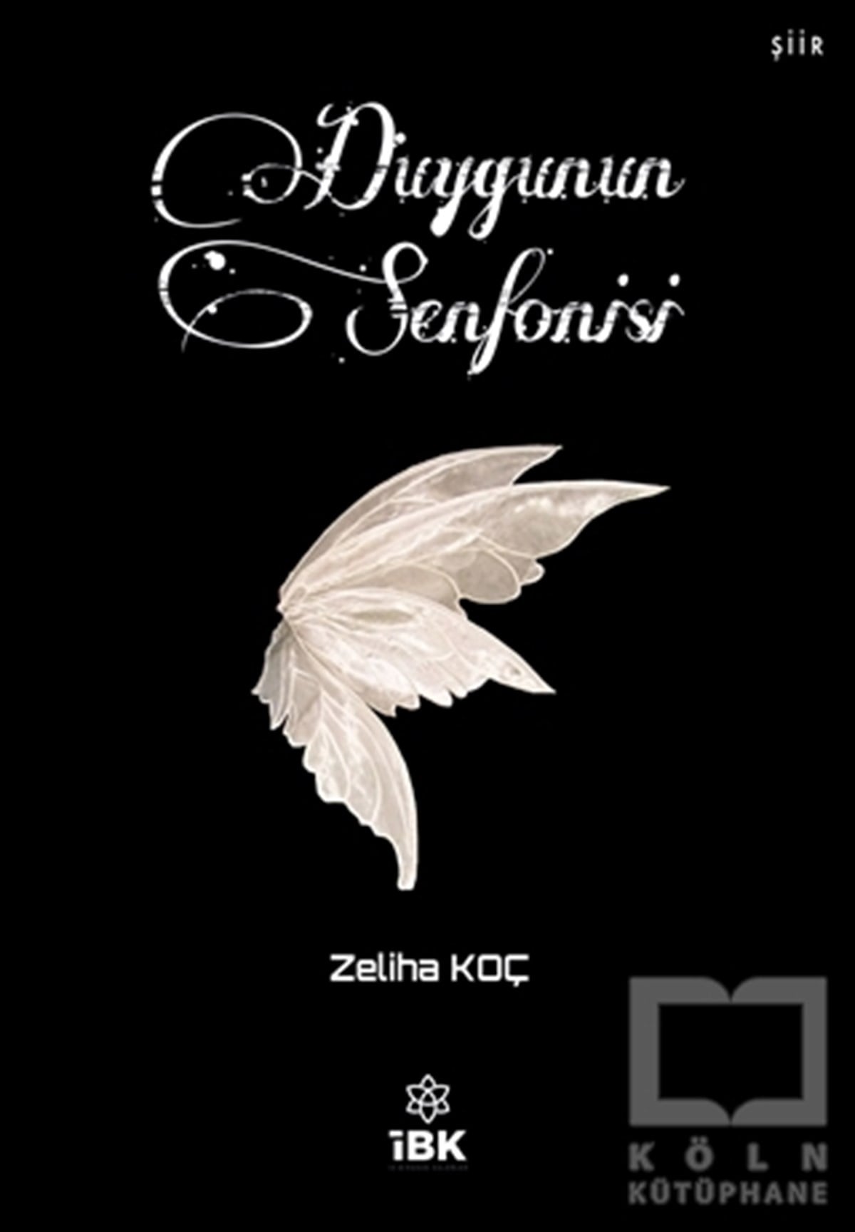 Zeliha KoçTürkçe Şiir KitaplarıDuygunun Senfonisi