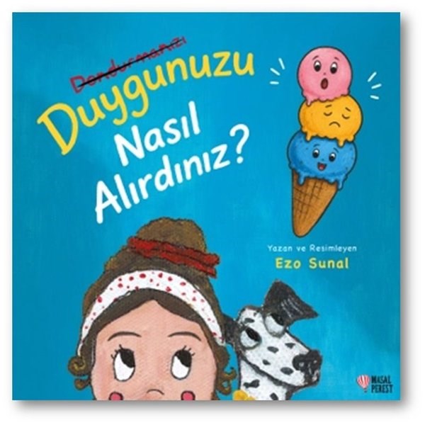 Ezo SunalEgitim Etkinlik KitaplariDuygunuzu Nasıl Alırdınız?