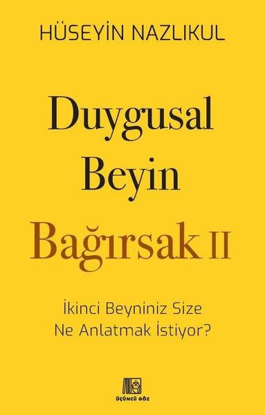 Hüseyin NazlıkulBeden SağlığıDuygusal Beyin - Bağırsak 2