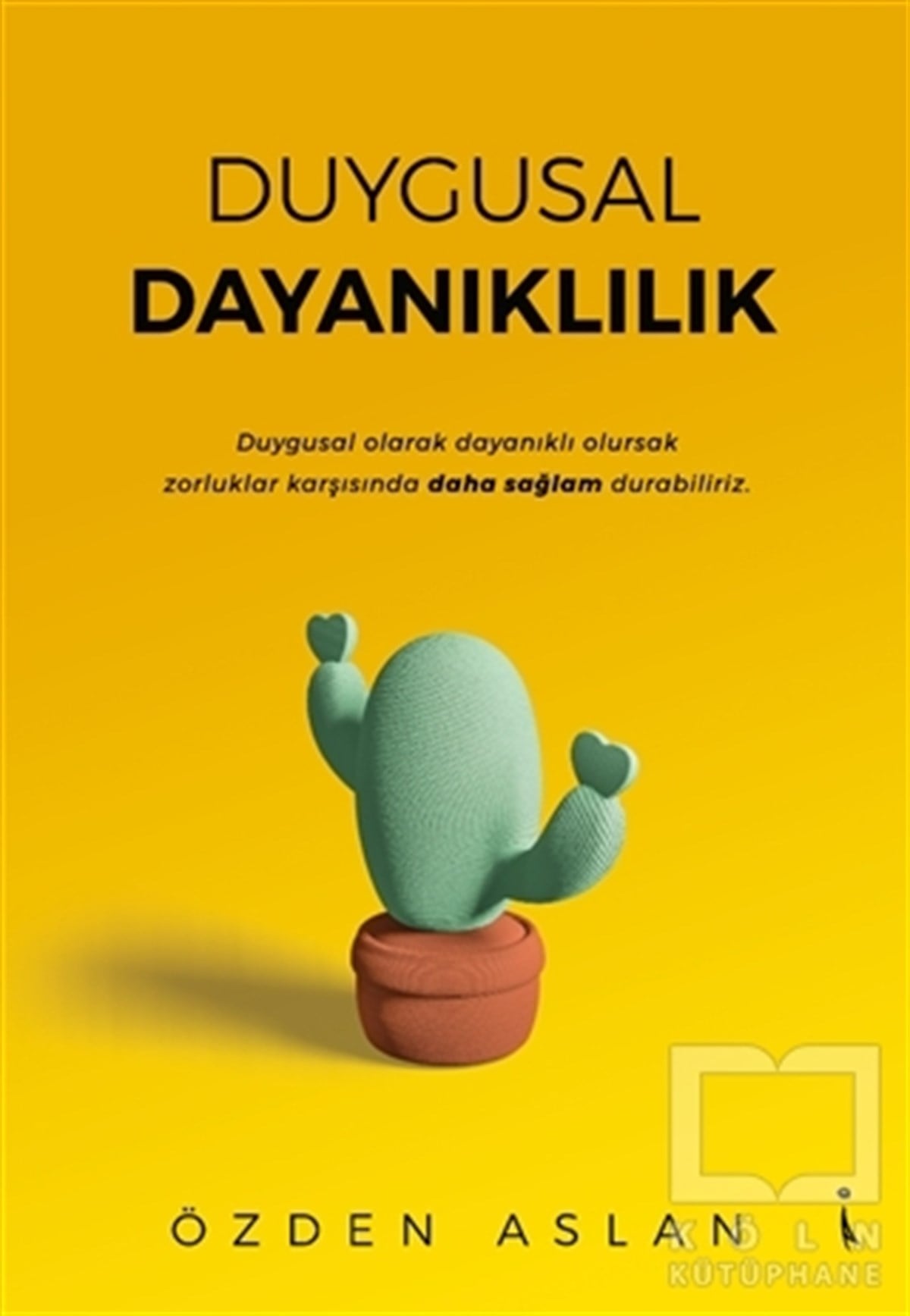 Özden AslanHikaye (Öykü) KitaplarıDuygusal Dayanıklılık