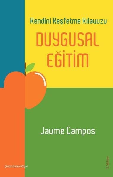 Jaume CamposPsikoloji KitaplarıDuygusal Eğitim - Kendini Keşfetme Kılavuzu