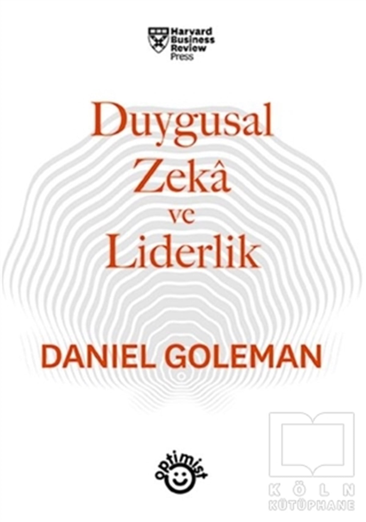 Daniel Golemanİş Dünyası KitaplarıDuygusal Zeka ve Liderlik