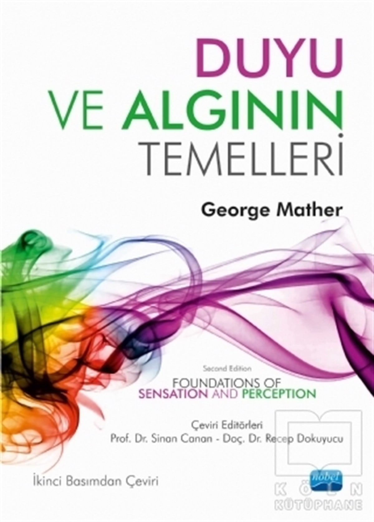 George MatherGenel PsikolojiDuyu ve Algının Temelleri