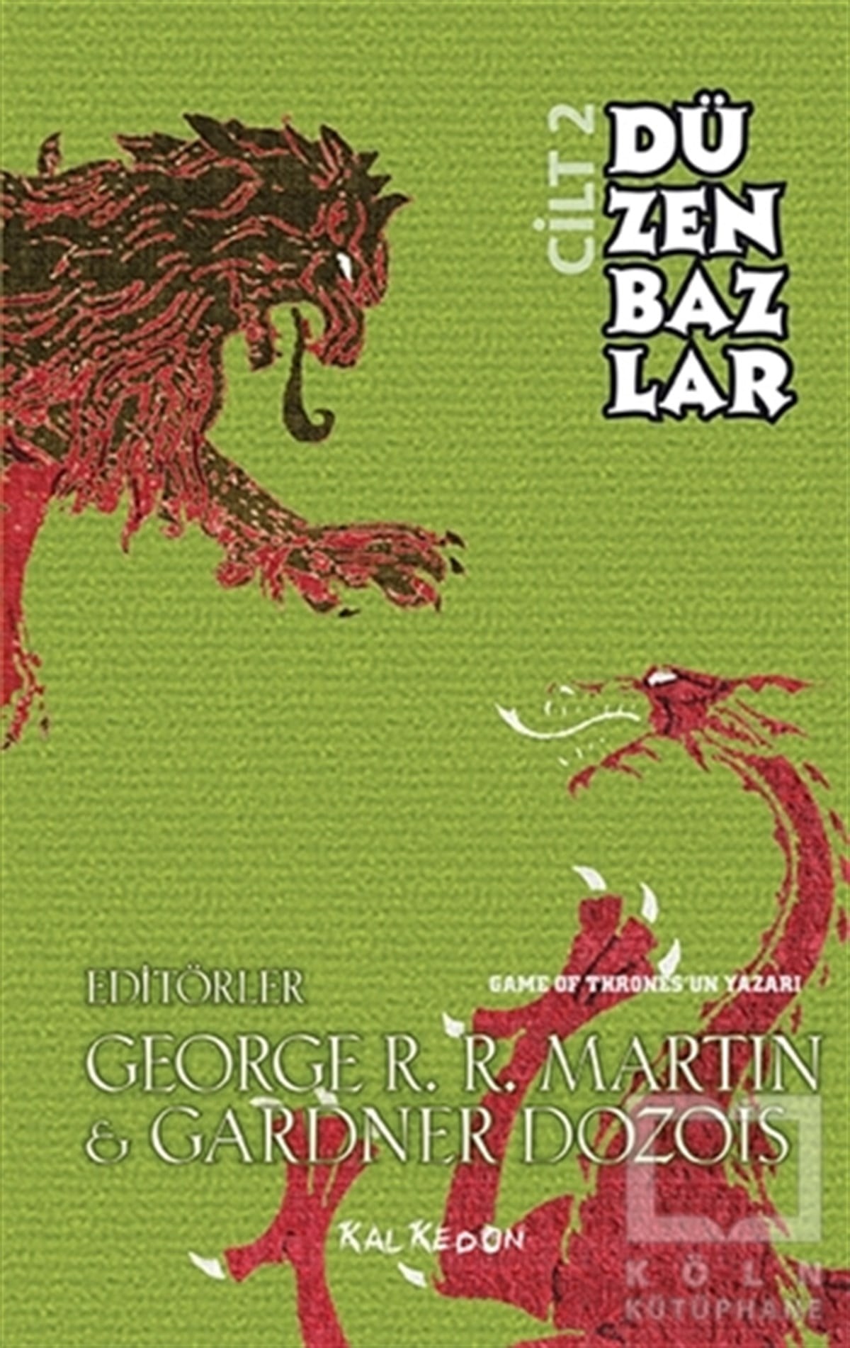 George R. R. MartinRomanDüzenbazlar 2. Cilt