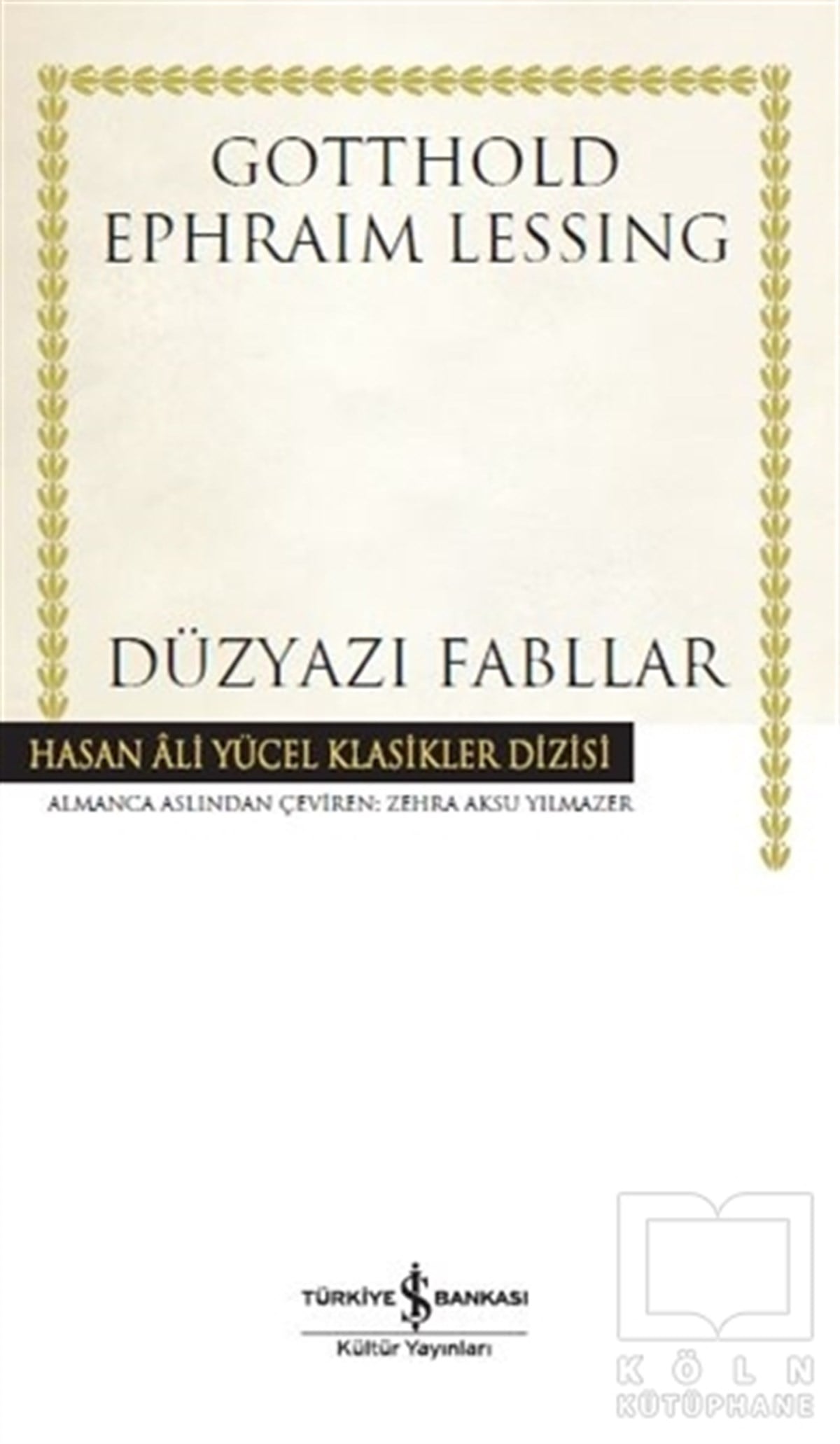 Gotthold Ephraim LessingKlasiklerDüzyazı Fabllar (Ciltli)