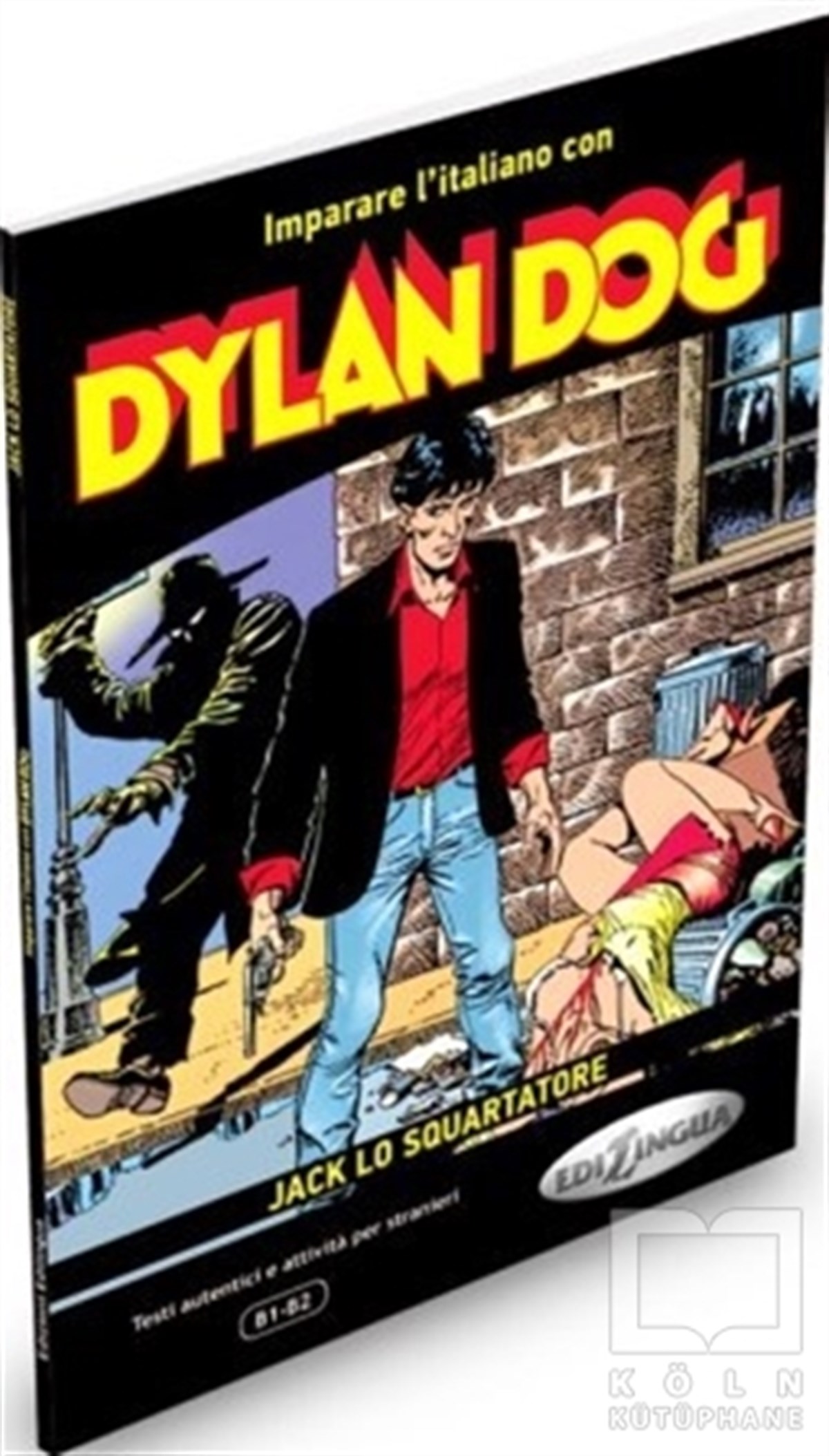 A. CagliDil ÖğrenimiDylan Dog - Jack lo Squartatore  (İtalyanca Okuma Kitabı Orta Seviye) B1-B2
