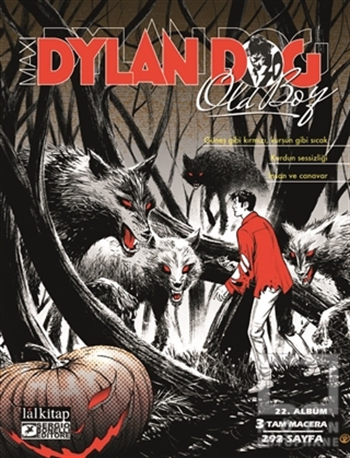 Giovanni Di GregorioÇizgi RomanlarDylan Dog Maxi Albüm 22 - Güneş Gibi Kırmızı, Kurşun Gibi Sıcak