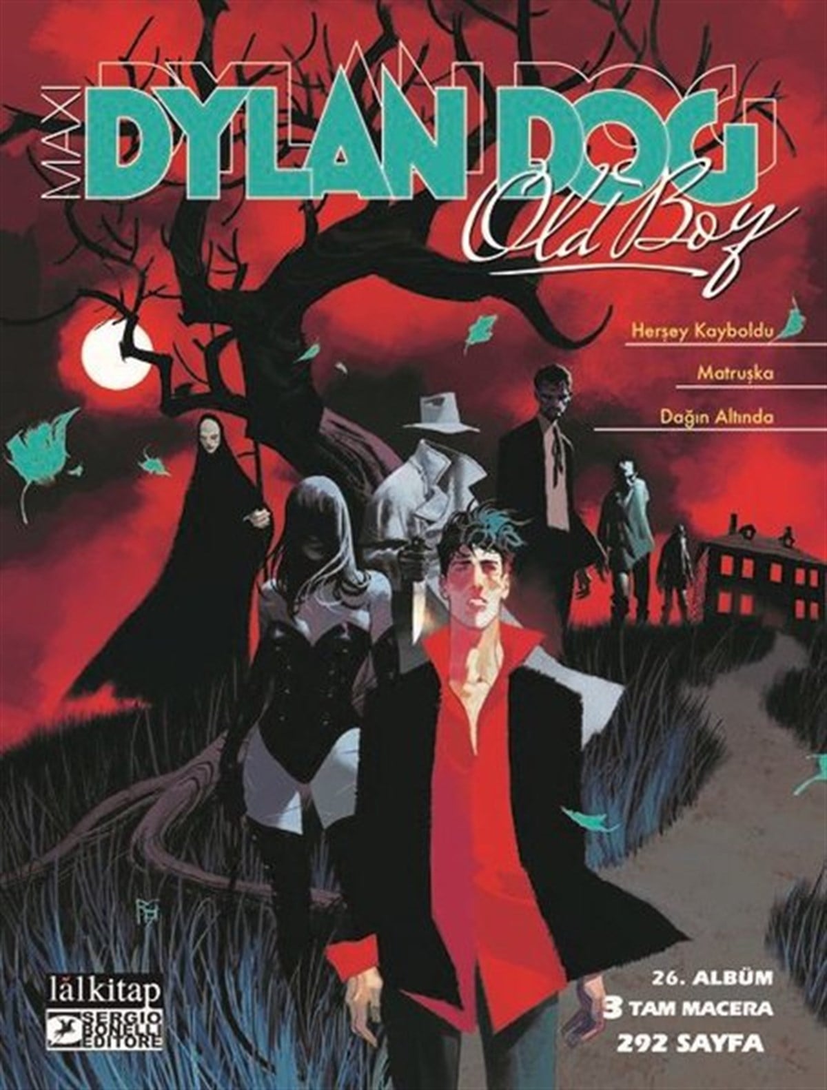 Mericone SilviaÇizgi RomanlarDylan Dog Maxi Albüm 26 - Herşey Kayboldu - Matruşka - Dağın Altında