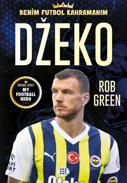 Rob GreenÇocuk Gençlik RomanlarıDzeko - Benim Futbol Kahramanım