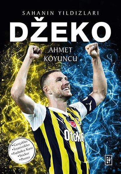 Ahmet KoyuncuÇocuk Gençlik RomanlarıDzeko - Sahanın Yıldızları