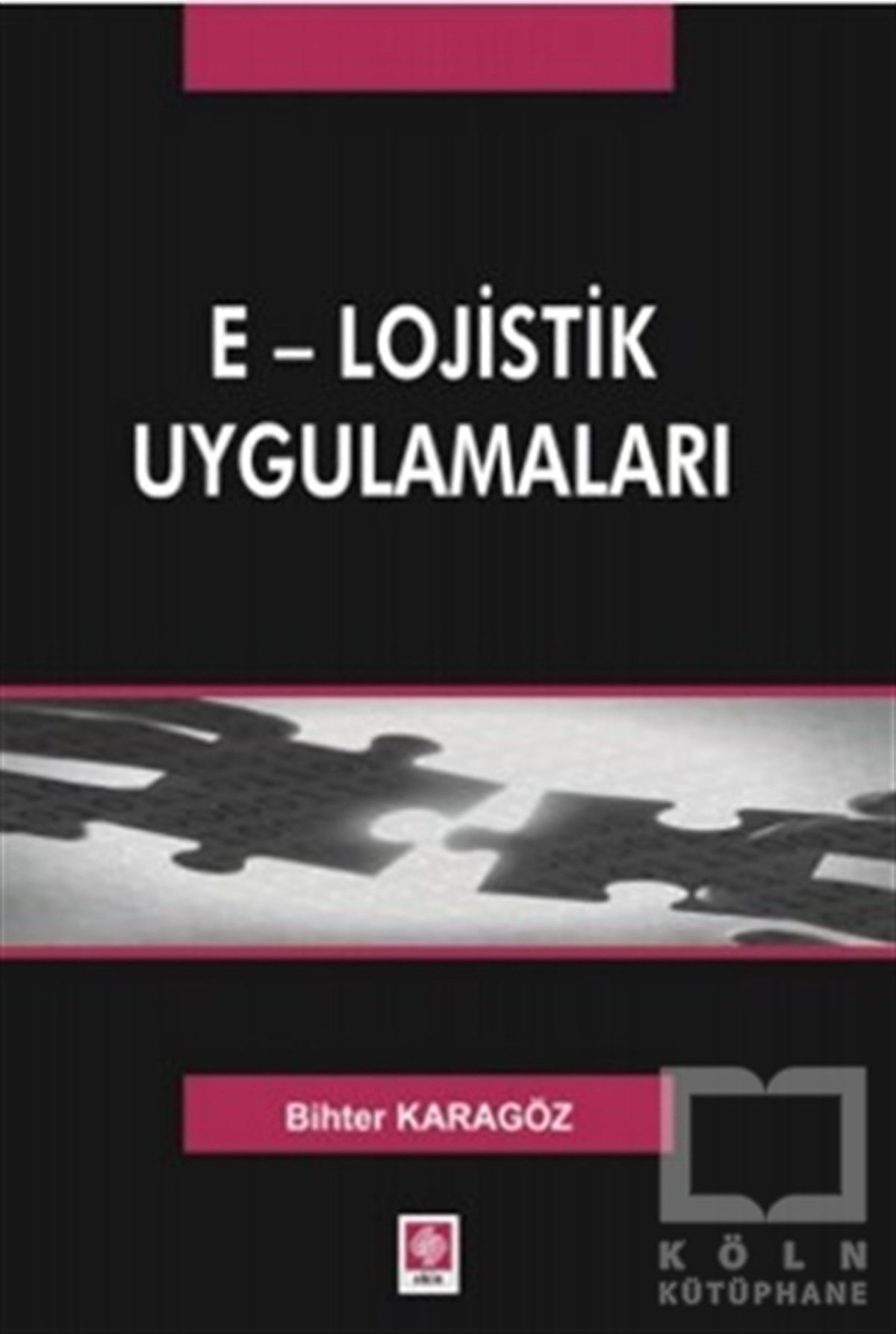 Bihter KaragözGenel KonularE - Lojistik Uygulamaları