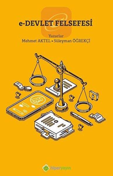 Mehmet AktelFelsefe BilimiE-Devlet Felsefesi