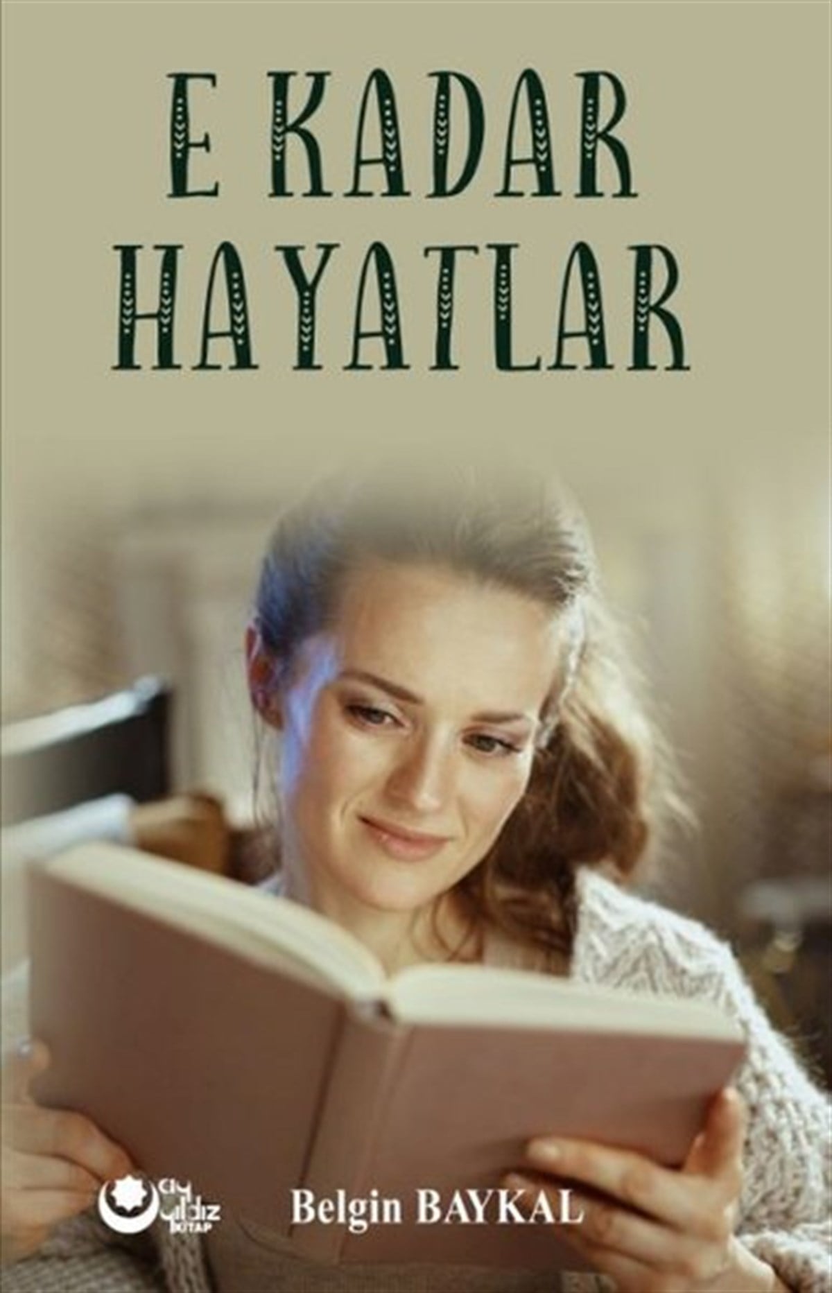 Belgin BaykalTürkiye RomanE Kadar Hayatlar