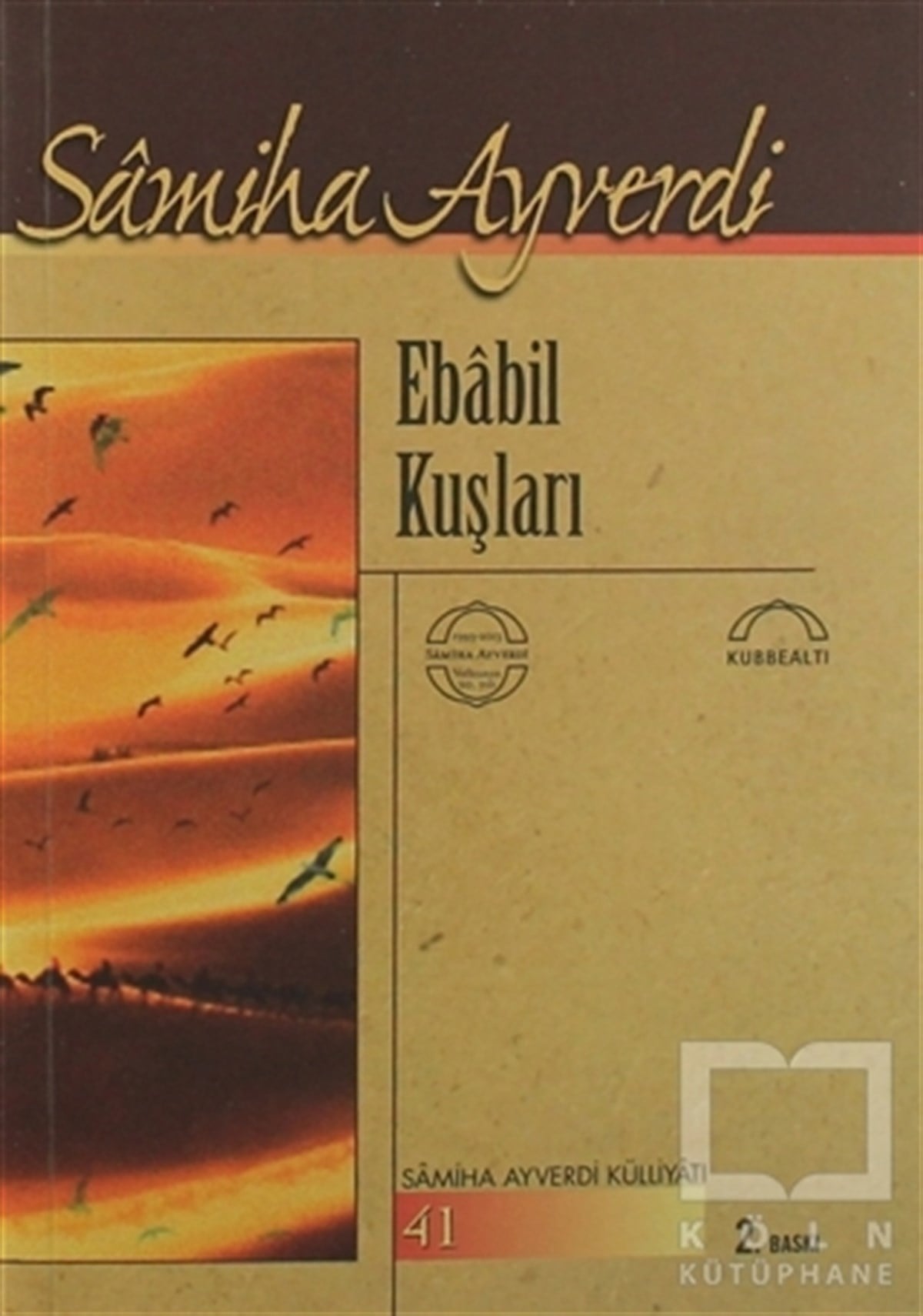 Samiha AyverdiAraştırma-İncelemeEbabil Kuşları