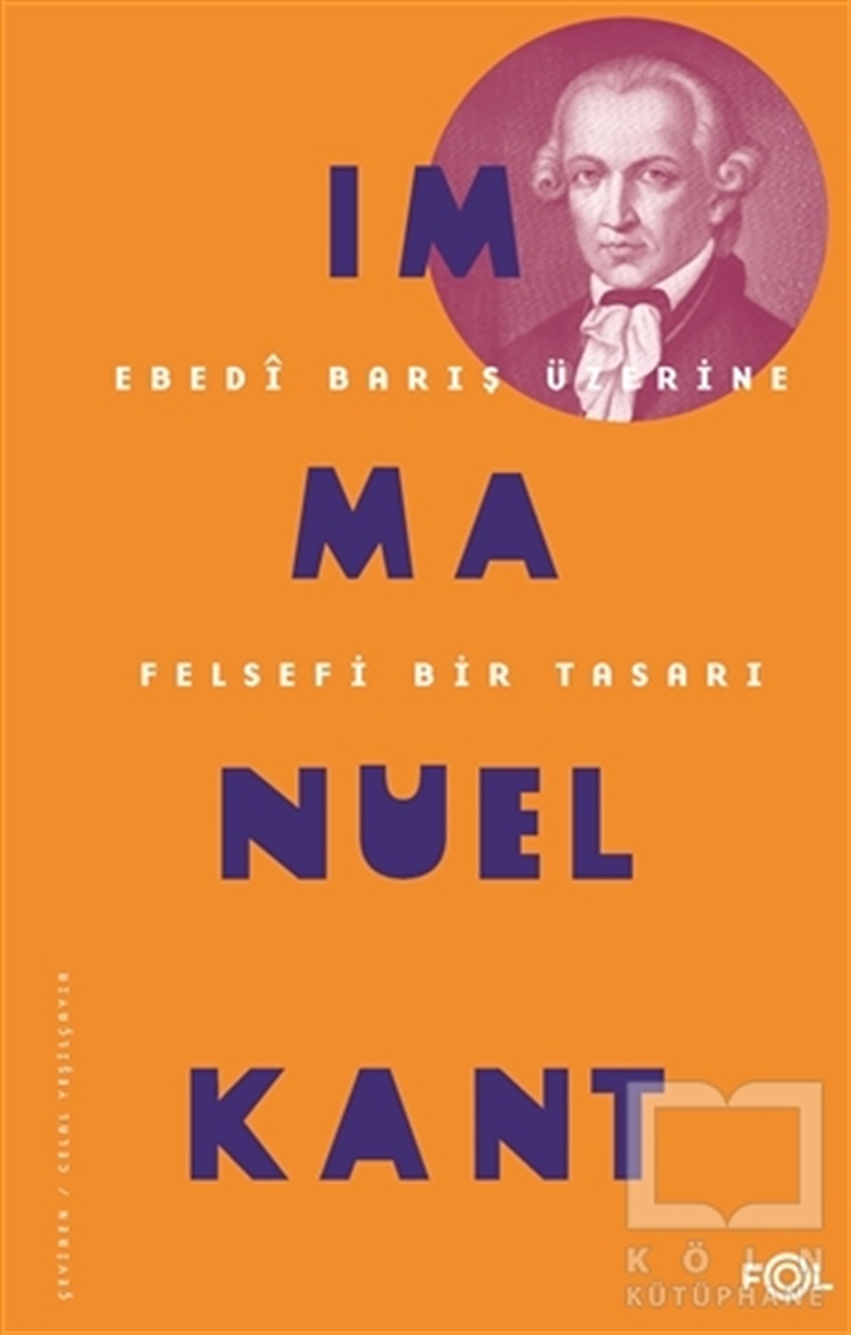 Immanuel KantAraştıma-İnceleme-ReferansEbedi Barış Üzerine Felsefi Bir Tasarı