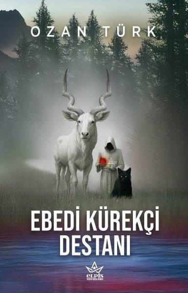 Ozan TürkFantastik Kitaplar & Fantastik RomanlarEbedi Kürekçi Destanı