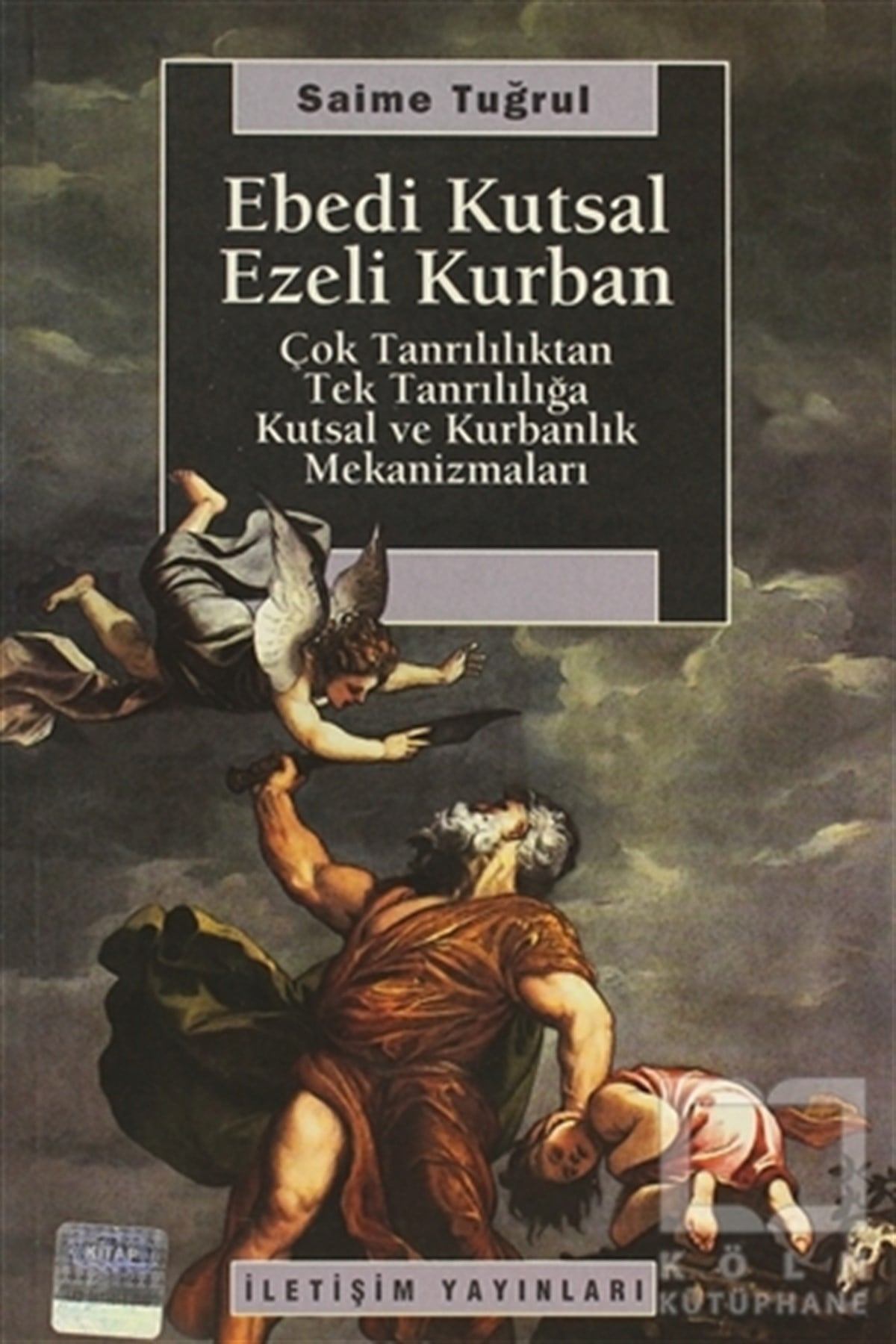 Saime TuğrulDiğerEbedi Kutsal Ezeli Kurban
