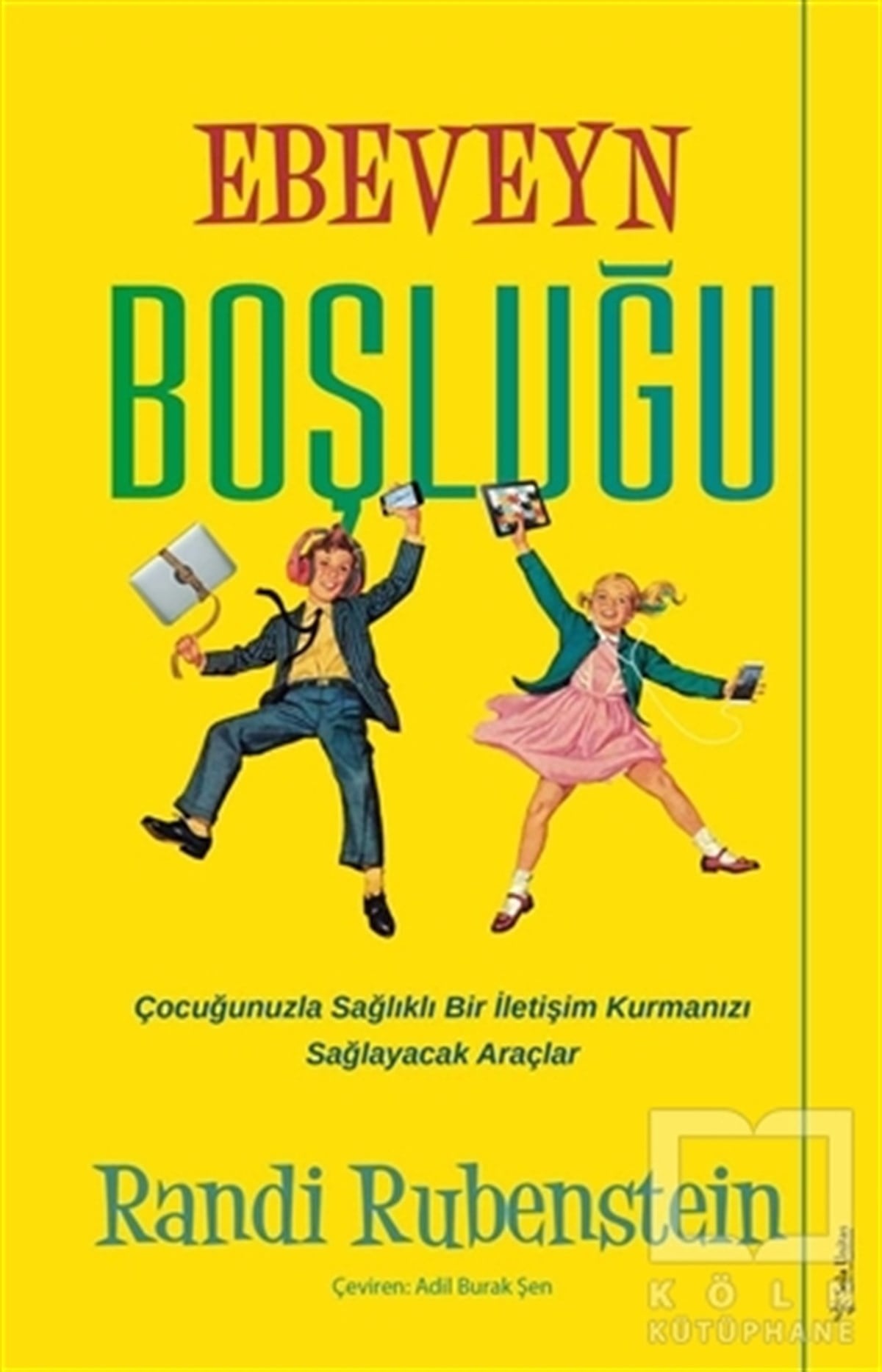 Randi RubensteinAile ve Çocuk KitaplarıEbeveyn Boşluğu