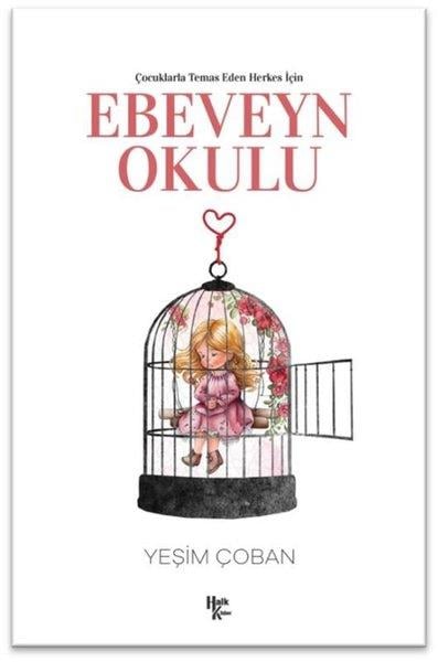Yeşim ÇobanAile - ÇocukEbeveyn Okulu - Çocuklarla Temas Eden Herkes İçin