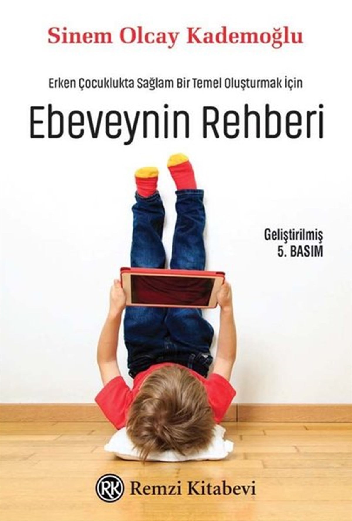 Sinem Olcay KademoğluPsikoloji BilimiEbeveynin Rehberi