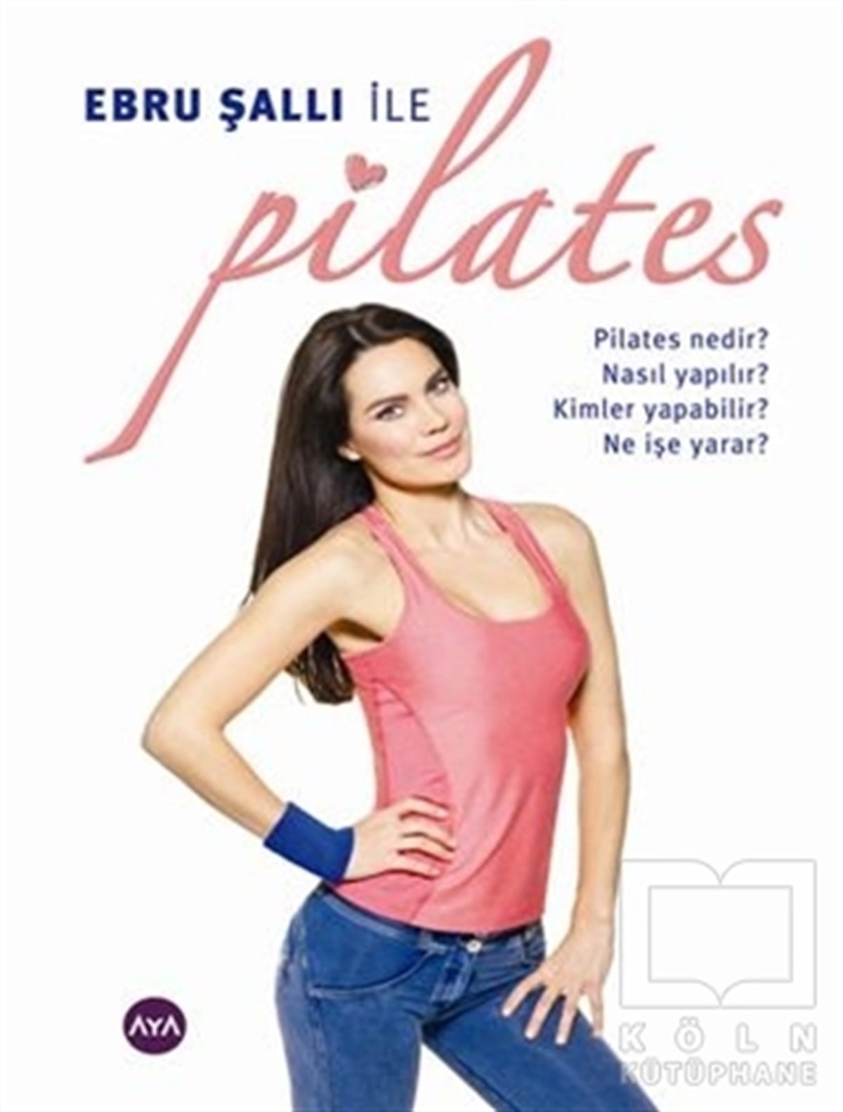 Ebru ŞallıSporEbru Şallı ile Pilates