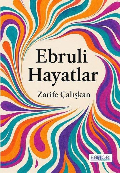 Zarife ÇalışkanTürk RomaniEbruli Hayatlar