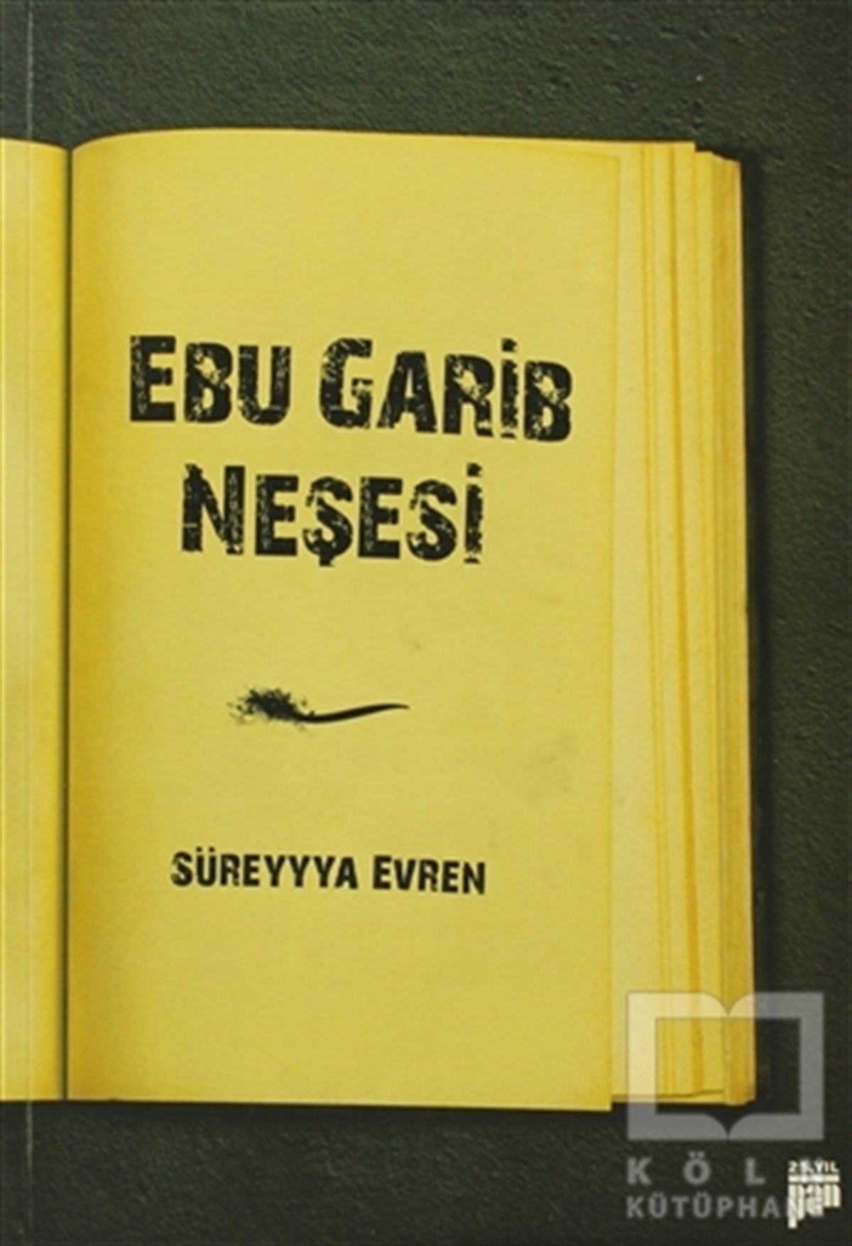 Süreyya EvrenŞiirEbu Garib Neşesi