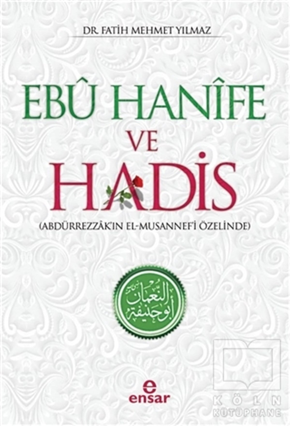 Fatih Mehmet YılmazTefsir KitaplarıEbu Hanife ve Hadis