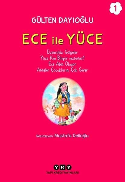 Gülten DayıoğluÇocuk Gençlik RomanlarıEce İle Yüce Cilt 1