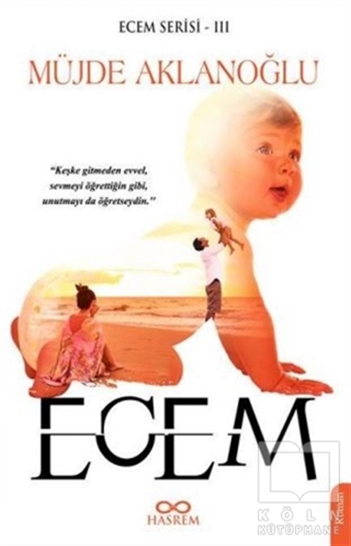 Müjde AklanoğluRomanEcem - Ecem Serisi 3