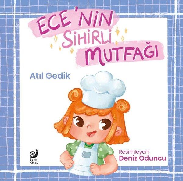 Atıl GedikEgitim Etkinlik KitaplariEce'nin Sihirli Mutfağı