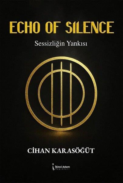 Cihan KarasöğütTürk RomaniEcho of Silence - Sessizliğin Yankısı