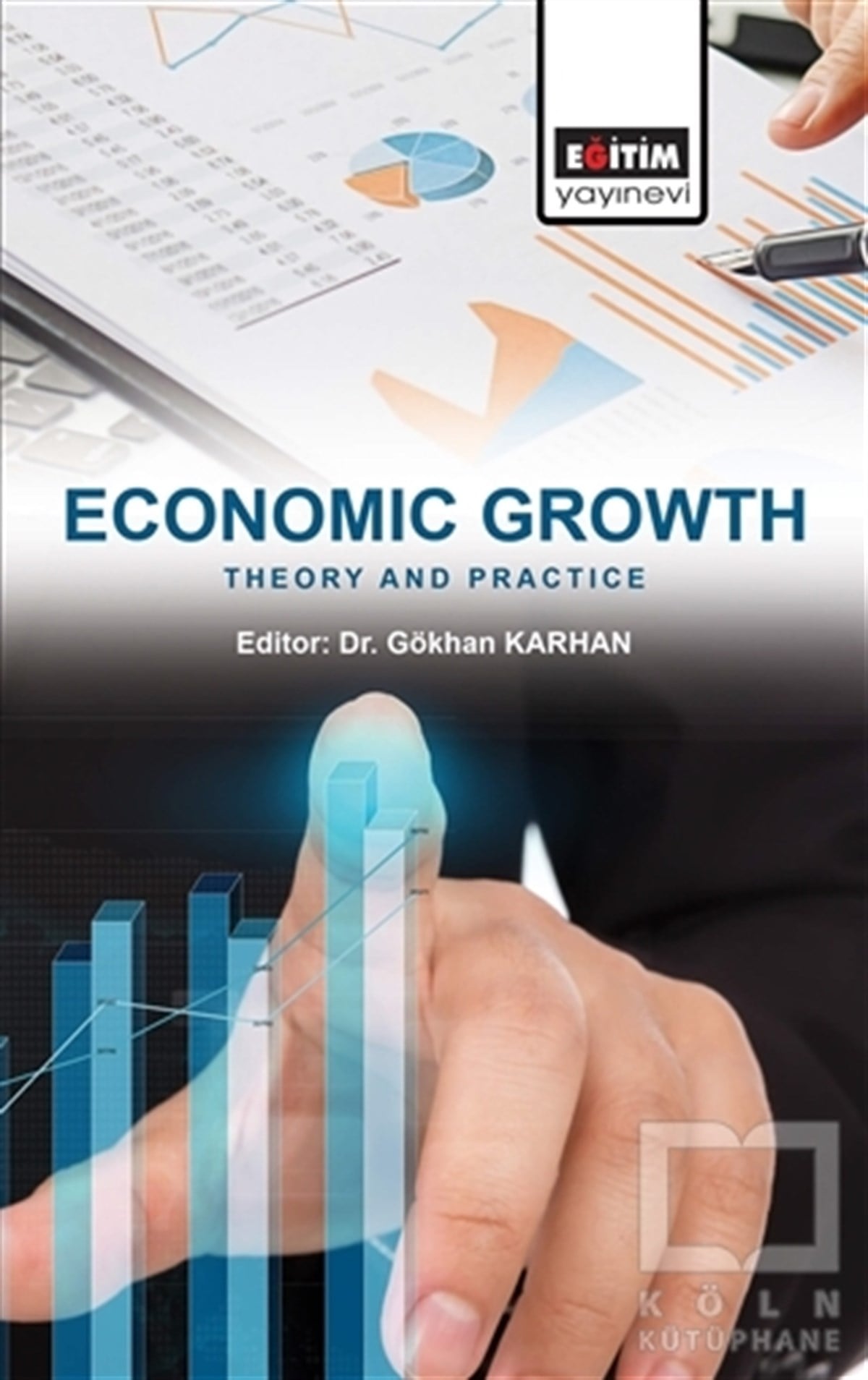 Gökhan KarhanDiğerEconomic Growth: Theory and Practice