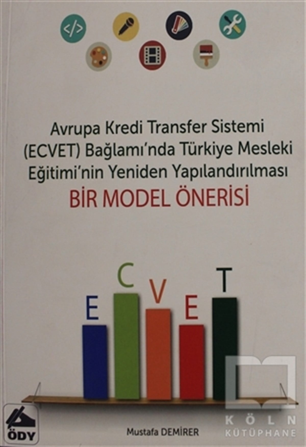 Mustafa DemirerDiğerEcvet -  Bir Model Önerisi