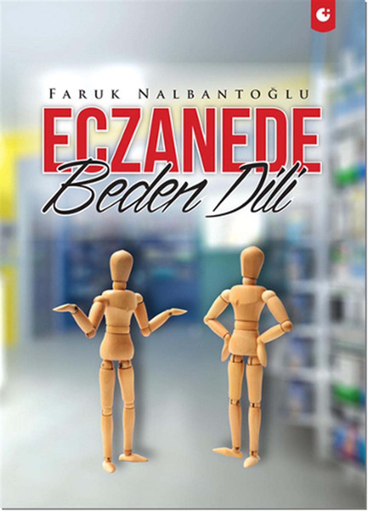 Faruk NalbantoğluKişisel Gelişim KitaplarıEczanede Beden Dili