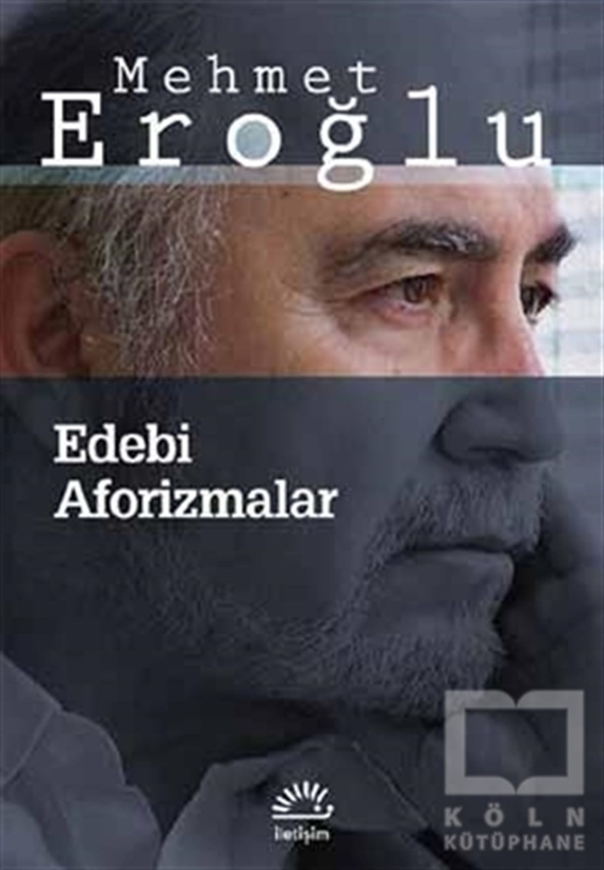 Mehmet EroğluTürk EdebiyatıEdebi Aforizmalar