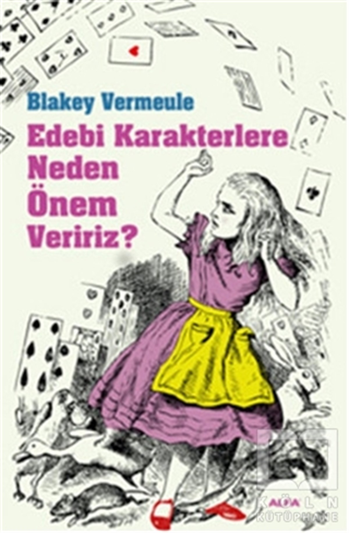 Blakey VermeuleDenemeEdebi Karakterlere Neden Önem Veririz?