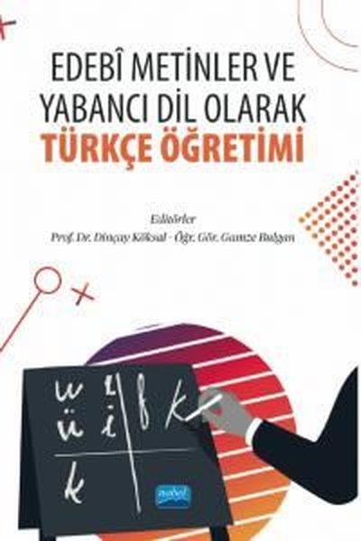 KolektifTürk Dili Ve EdebiyatiEdebi Metinler ve Yabancı Dil Olarak Türkçe Öğretimi