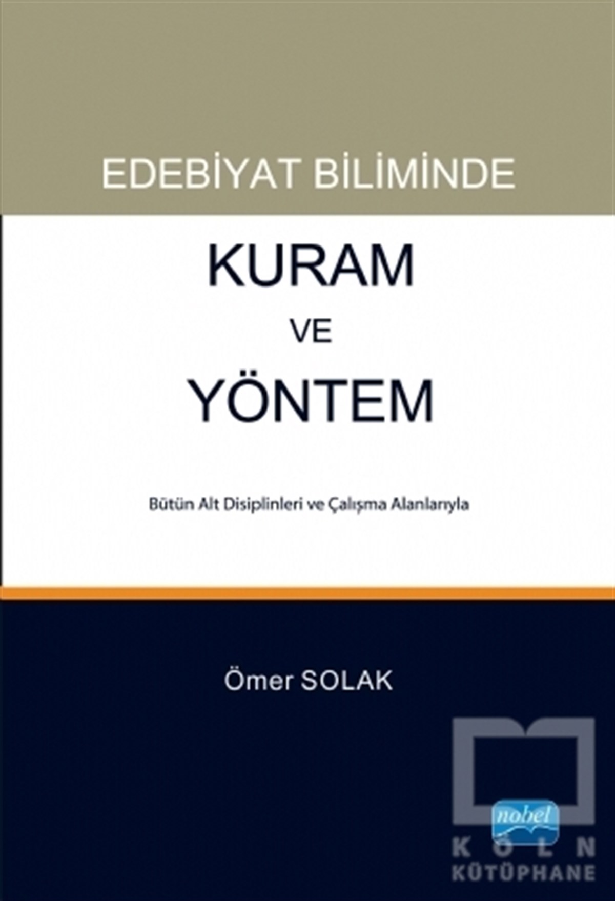 Ömer SolakAraştırma-İnceleme-ReferansEdebiyat Biliminde Kuram ve Yöntem